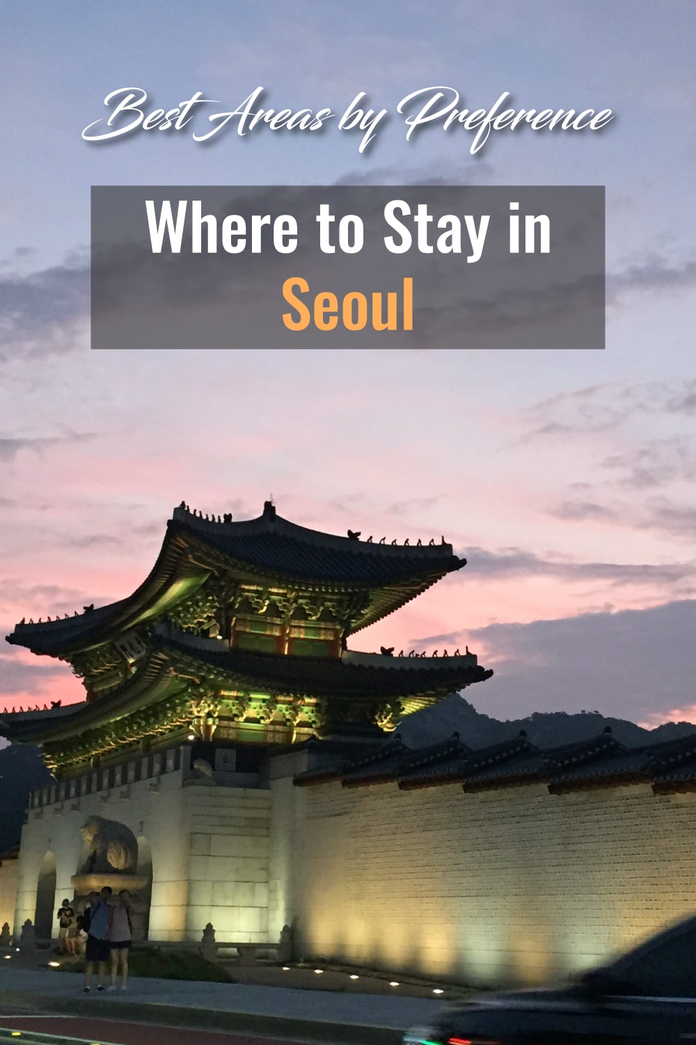 Lingua Asia Best Areas by Preference Where to Stay in Seoul