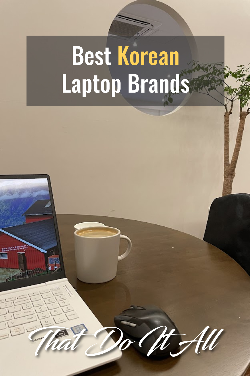 Lingua Asia Best Korean Laptop Brands That Do It All