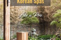 How to Enjoy Korean Spas (Jjimjilbang) Like a Pro