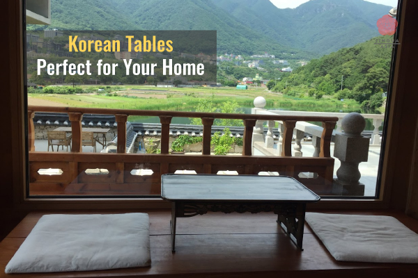 Lingua Asia Korean Tables Perfect for Your Home