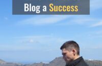 The Easy Way to Make Your First Blog a Success (2023)