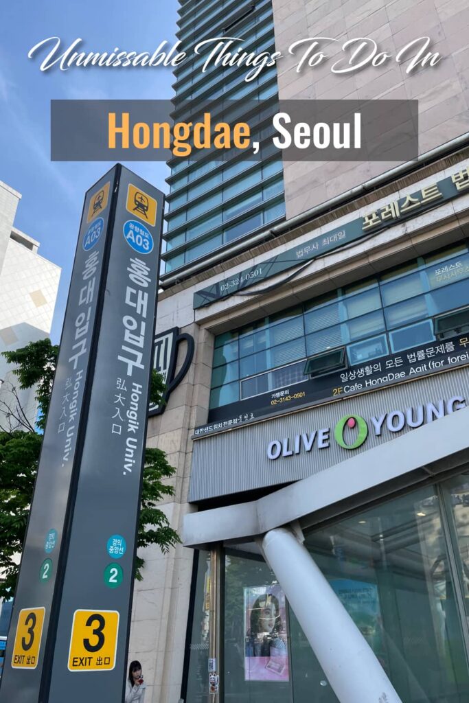 Lingua Asia Unmissable Things to do in Hongdae, Seoul