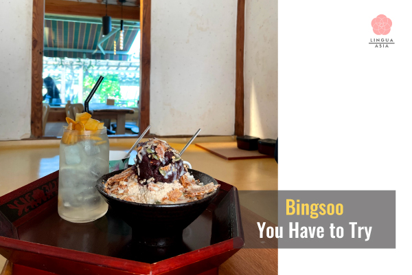 Lingua Asia_Bingsoo You Have to Try