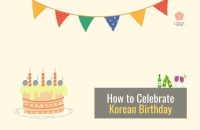 7 Tips for Celebrating a Korean Birthday to Remember [2022]