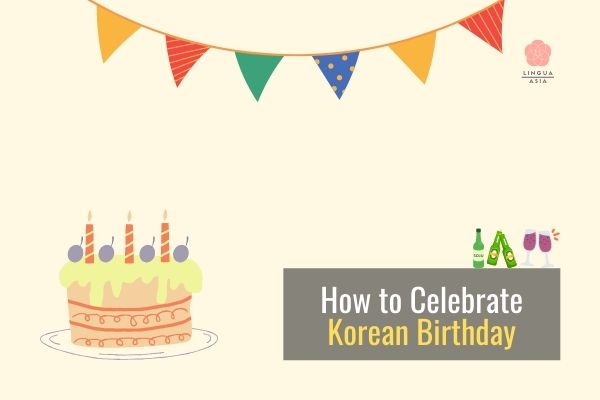 Lingua Asia_How to Celebrate Korean Birthday