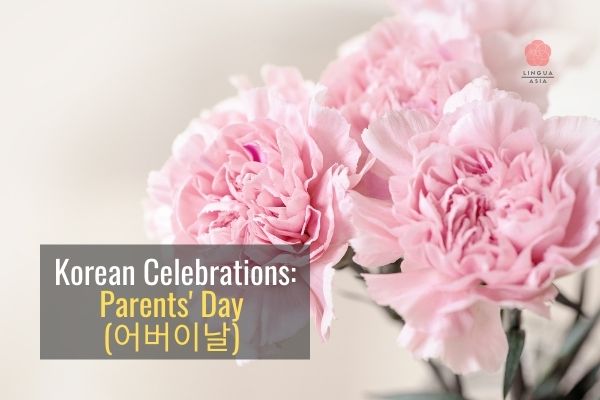 Lingua Asia_Korean Celebrations_Parents' Day (어버이날)