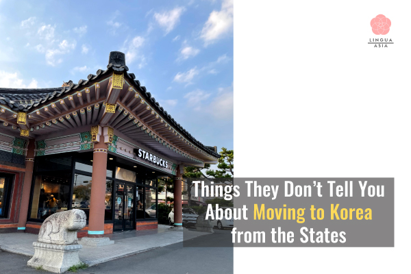Lingua Asia_Things They Don't Tell You About Moving to Korea from the States