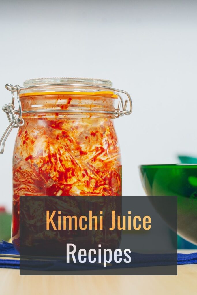 Linguasia 4 Delicious Kimchi Juice Recipes